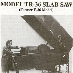 TR36 - Model TR-36 Slab Saw
